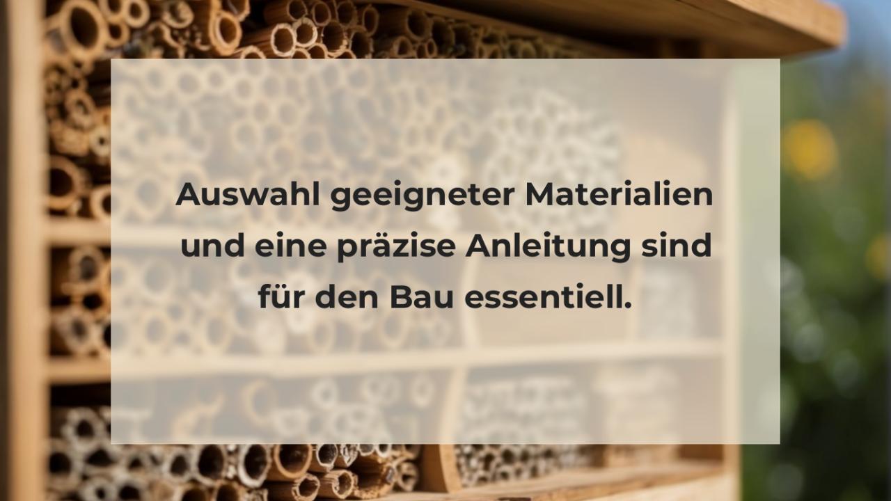 Auswahl geeigneter Materialien und eine präzise Anleitung sind für den Bau essentiell.