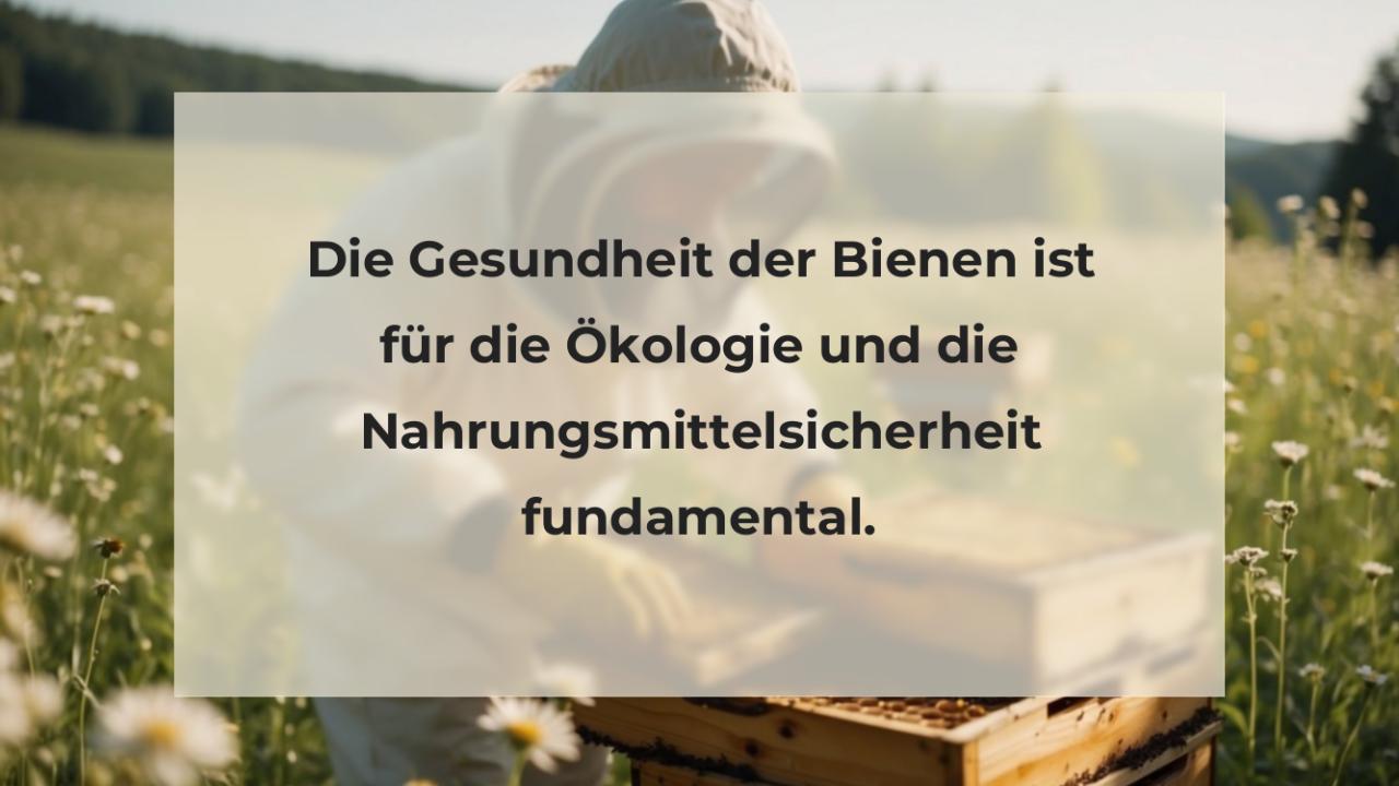 Die Gesundheit der Bienen ist für die Ökologie und die Nahrungsmittelsicherheit fundamental.