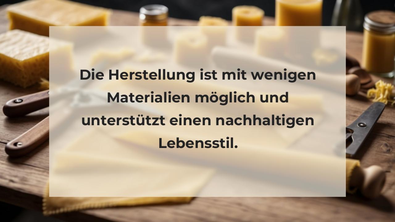 Die Herstellung ist mit wenigen Materialien möglich und unterstützt einen nachhaltigen Lebensstil.