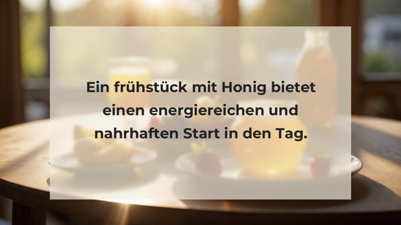 Ein frühstück mit Honig bietet einen energiereichen und nahrhaften Start in den Tag.