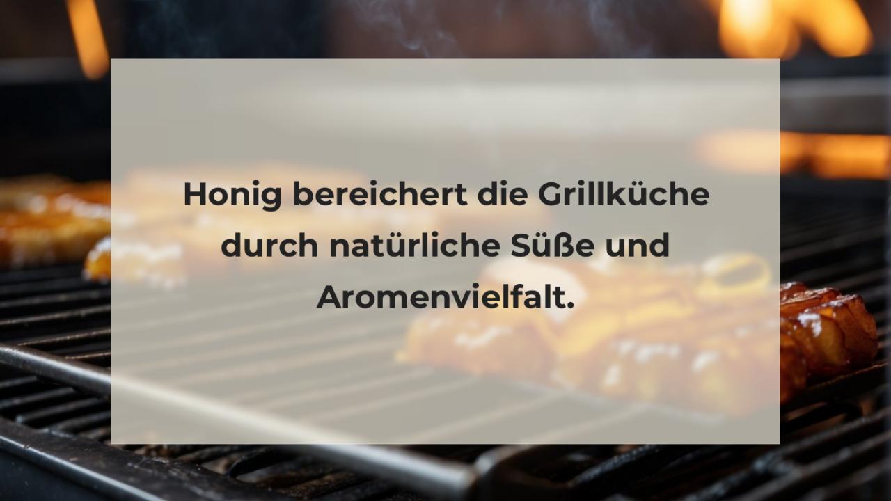 Honig bereichert die Grillküche durch natürliche Süße und Aromenvielfalt.