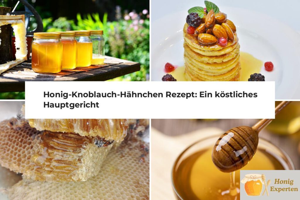 Honig-Knoblauch-Hähnchen Rezept