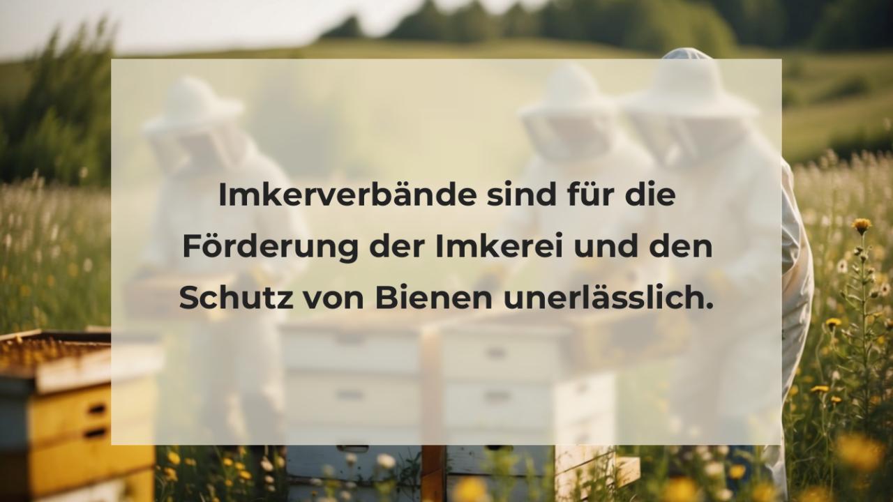 Imkerverbände sind für die Förderung der Imkerei und den Schutz von Bienen unerlässlich.