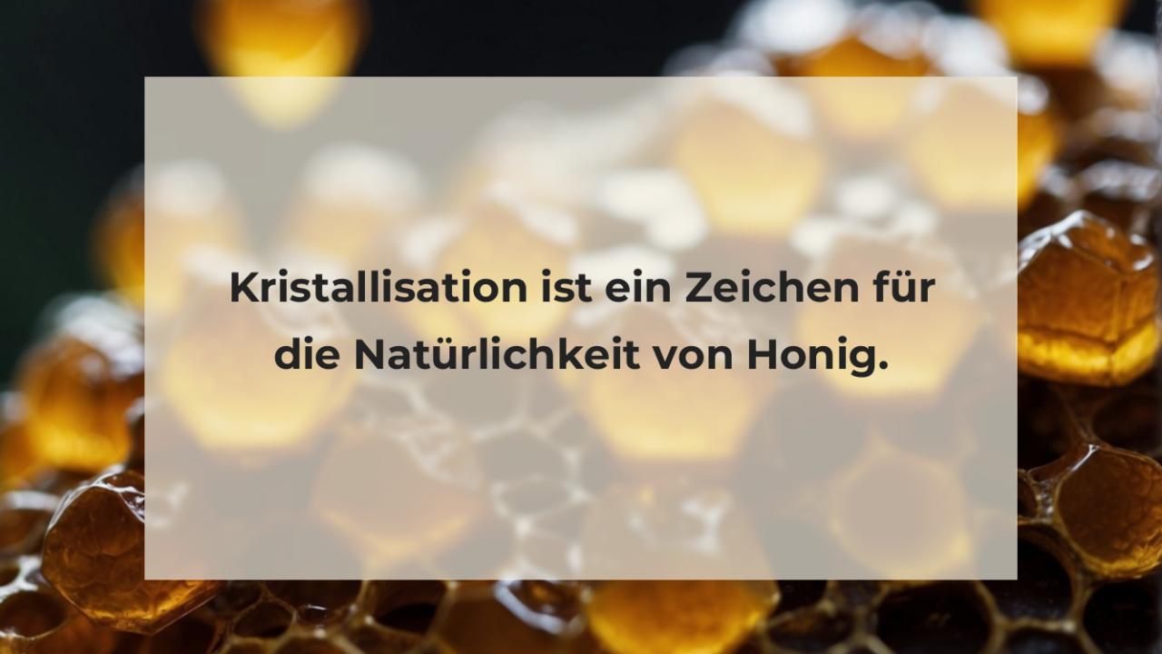 Kristallisation ist ein Zeichen für die Natürlichkeit von Honig.