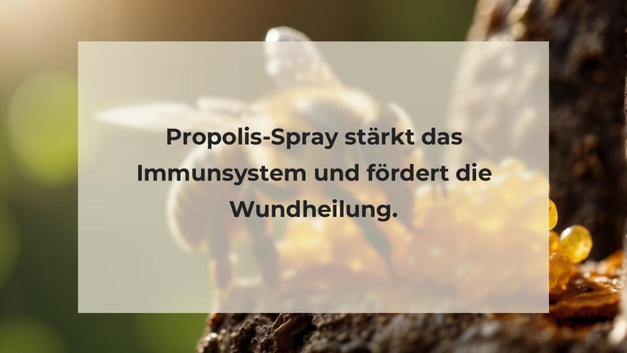 Propolis-Spray stärkt das Immunsystem und fördert die Wundheilung.